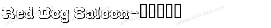 Red Dog Saloon字体转换